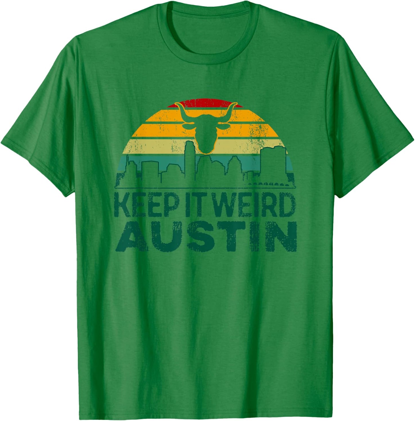 Keep Austin Texas Weird for Austinite T-Shirt - T-Shirt | Irish Green