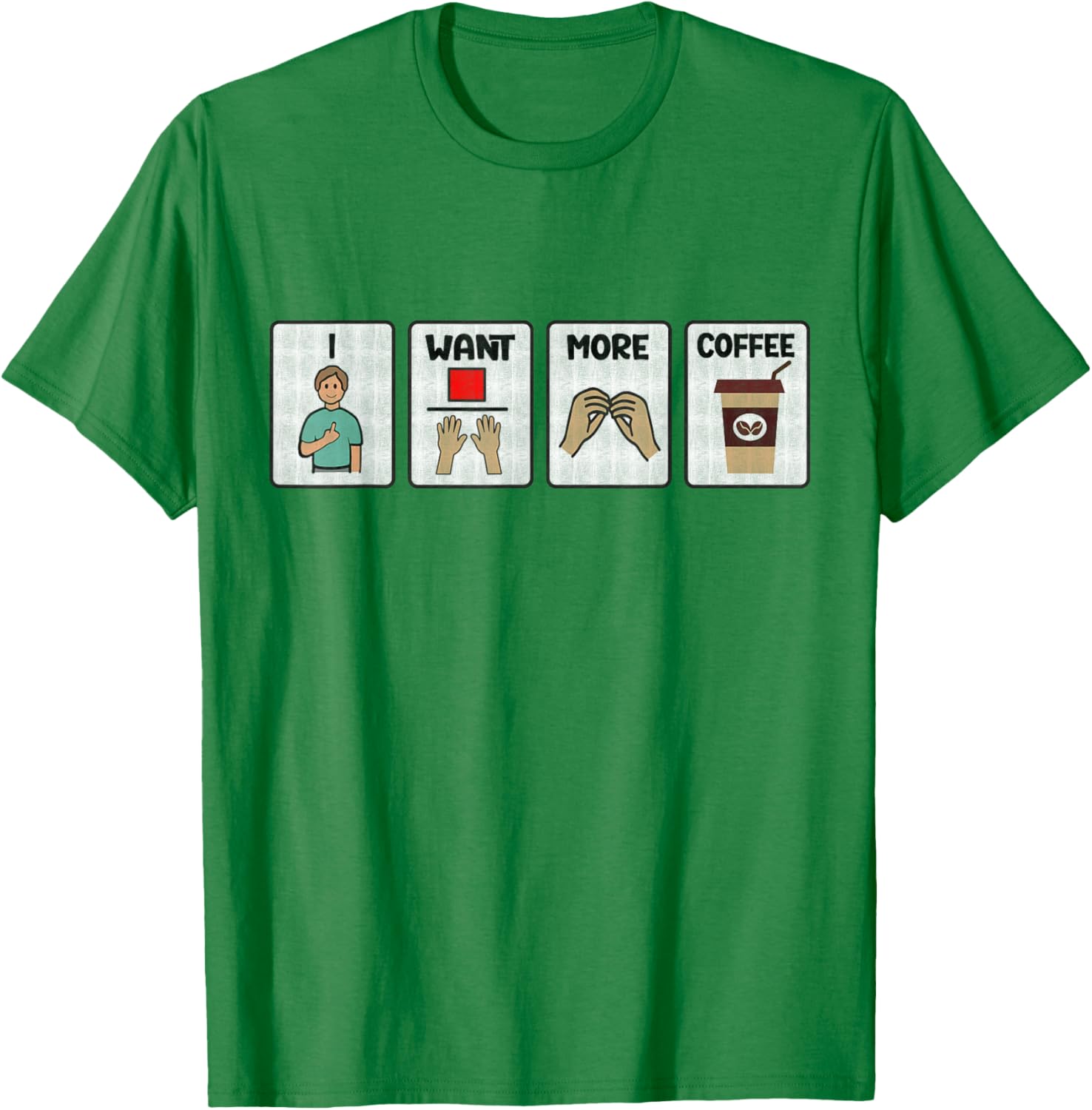 I Want More Coffee SLP Speechie Speech Language Pathologist T-Shirt - T-Shirt | Irish Green