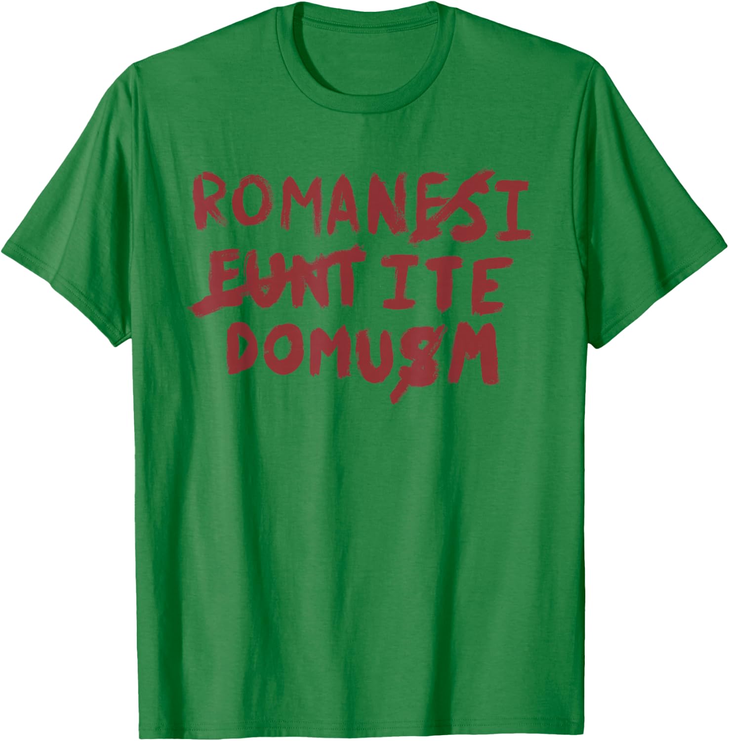 Funny Roman-esi Eunt-ite Domu Great Gifts For Movie Lovers T-Shirt - T-Shirt | Irish Green