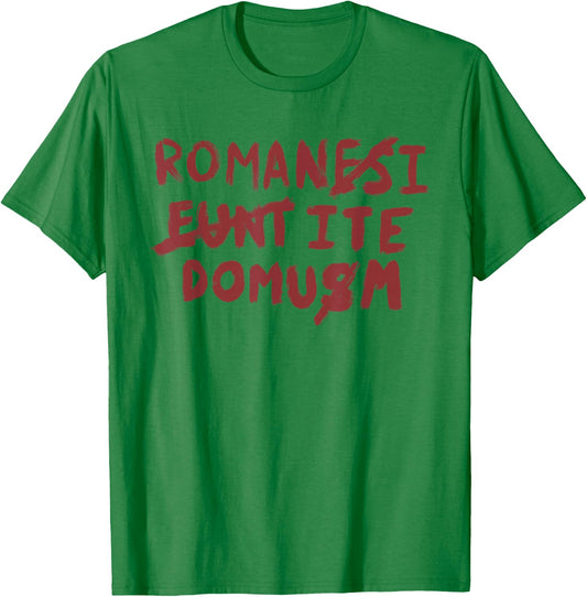 Funny Roman-esi Eunt-ite Domu Great Gifts For Movie Lovers T-Shirt - T-Shirt | Irish Green