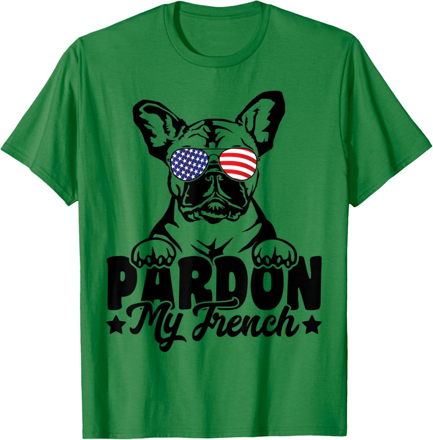 Pardon My French Bulldog Patriotic American Flag Sunglasses T-Shirt - T-Shirt | Irish Green