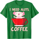 i need axolotl coffee funny axolotl inside coffee Mug T-Shirt - T-Shirt | Irish Green