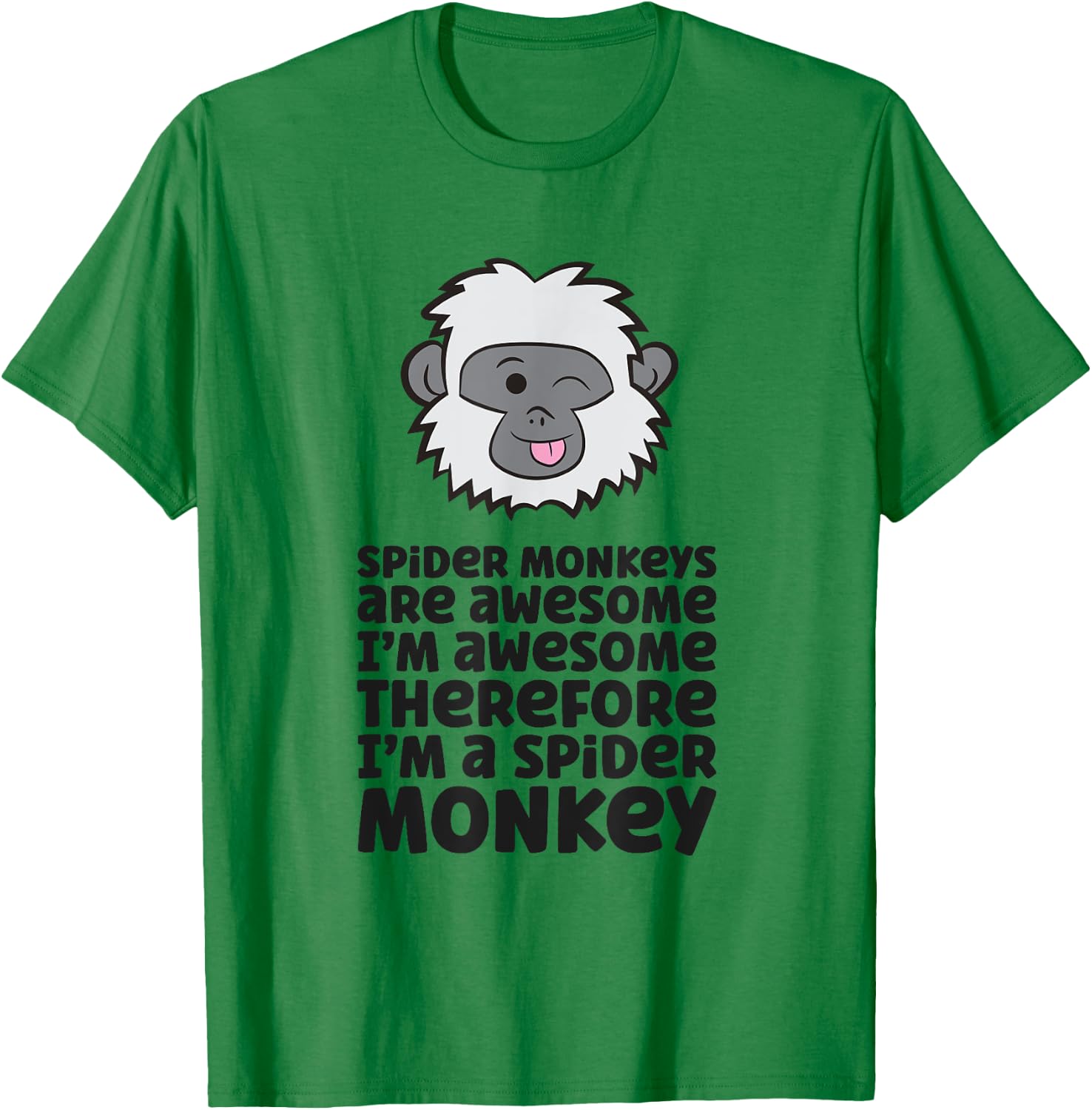 Spider Monkeys Are Awesome I'm Awesome I'm A Spider Monkey T-Shirt - T-Shirt | Irish Green