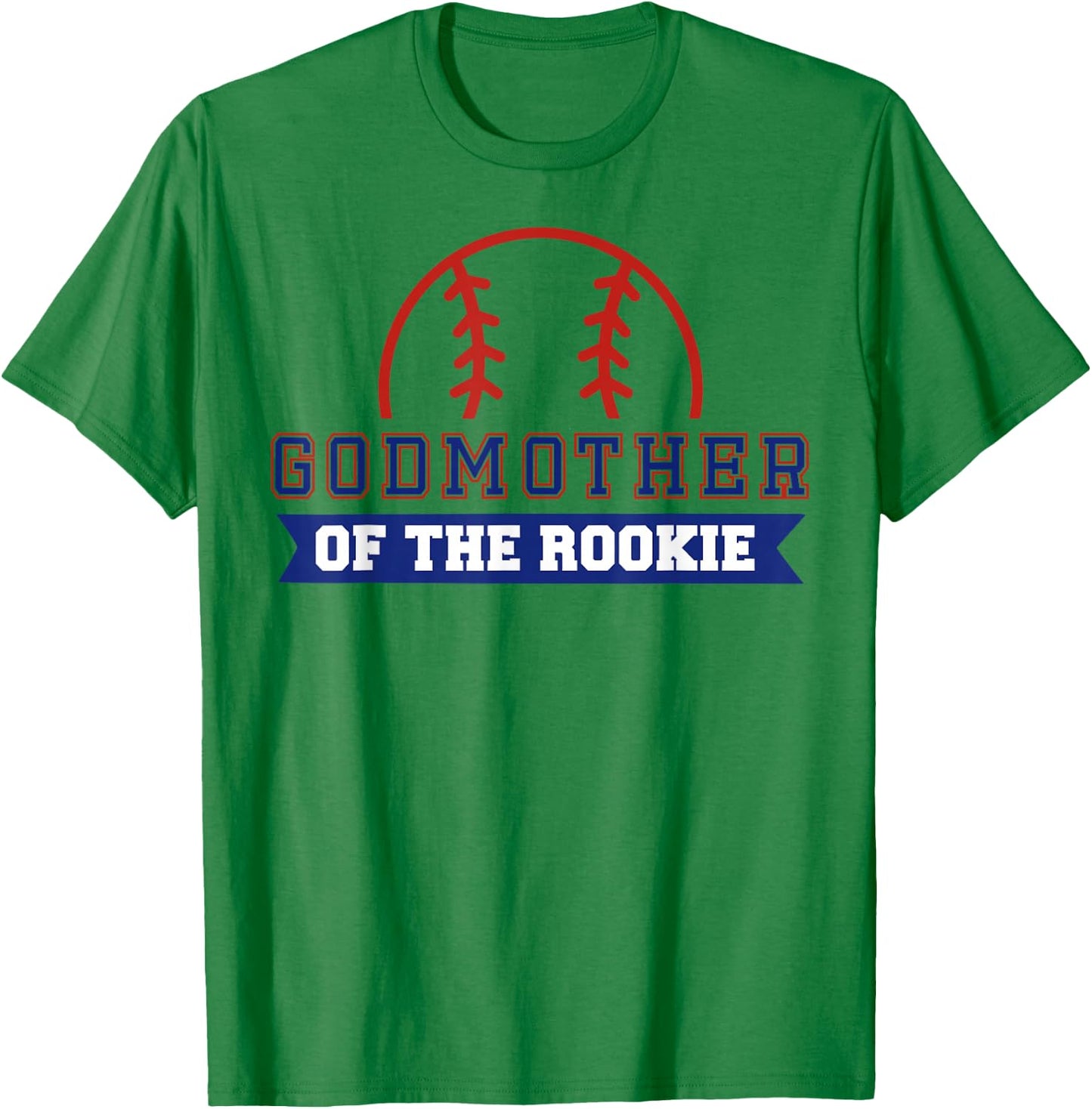 Godmother of Rookie 1st Birthday Baseball Theme Matching T-Shirt - T-Shirt | Irish Green