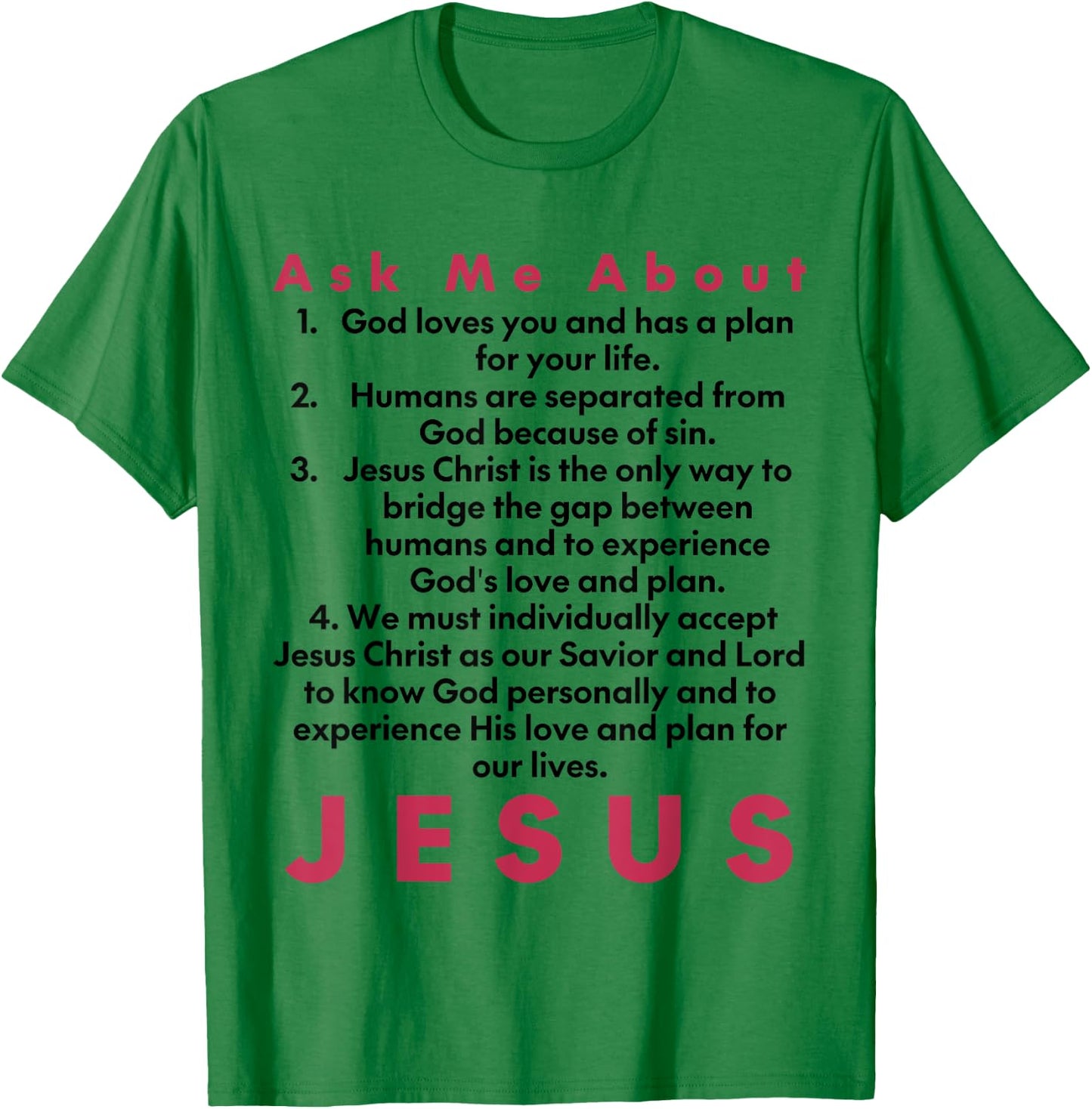 Ask Me About Jesus | Four Spiritual Laws Tract T-Shirt - T-Shirt | Irish Green