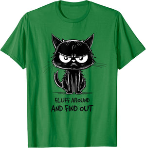 Funny Cat Shirt Fluff Around and Find Out women men T-Shirt - T-Shirt | Irish Green