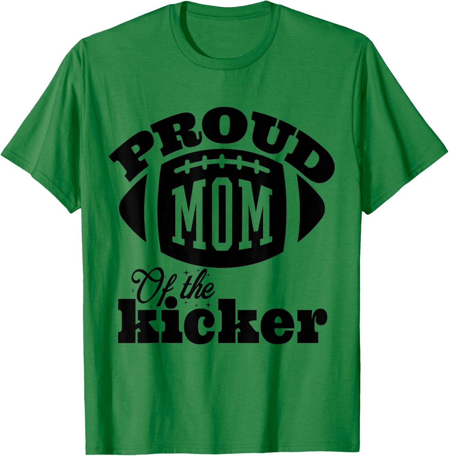 Proud mom of a Kicker Silouhette , Family Funny football T-Shirt - T-Shirt | Irish Green
