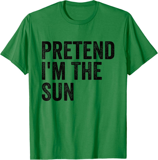 Pretend I'm The Sun Easy Lazy Halloween Costume T-Shirt - T-Shirt | Irish Green