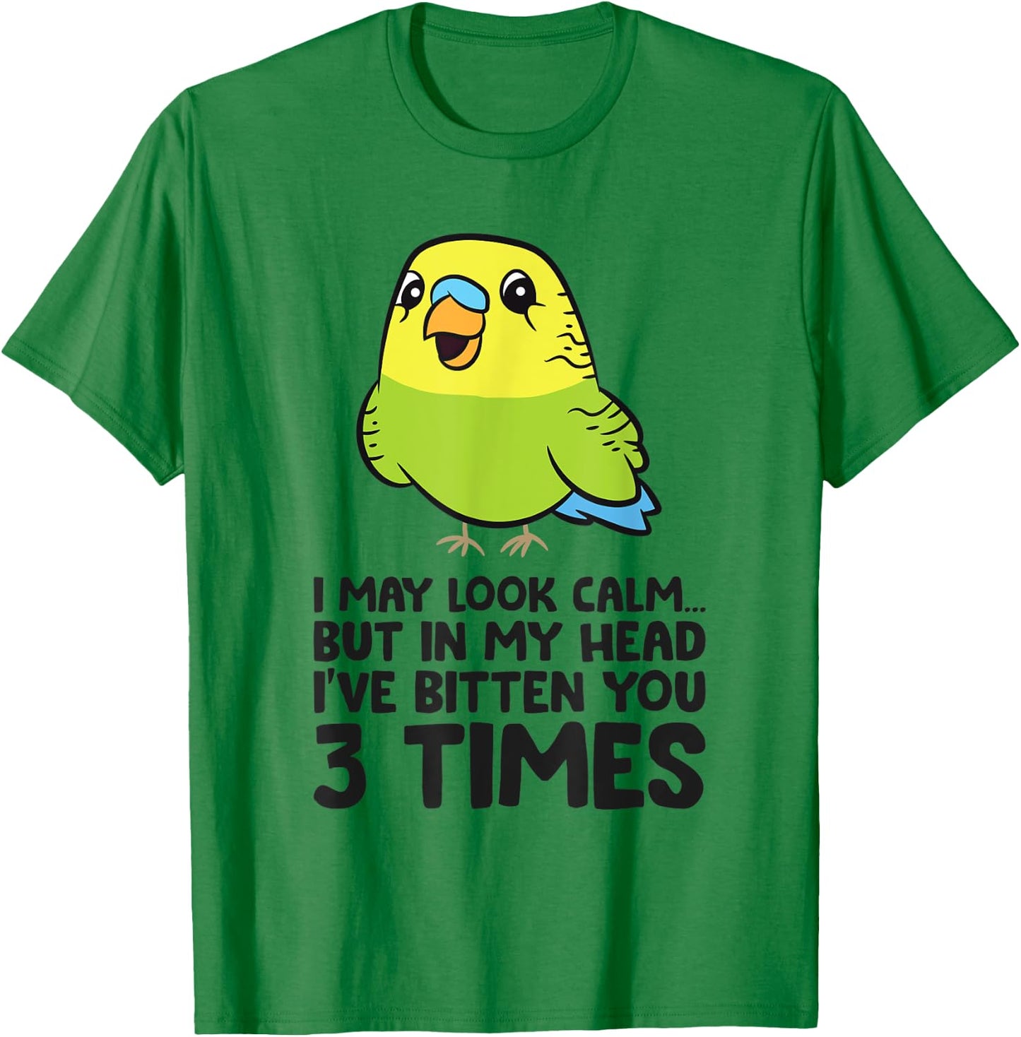 Parakeet Bird In My Head I've Bitten You 3 Times Budgie Bird T-Shirt - T-Shirt | Irish Green