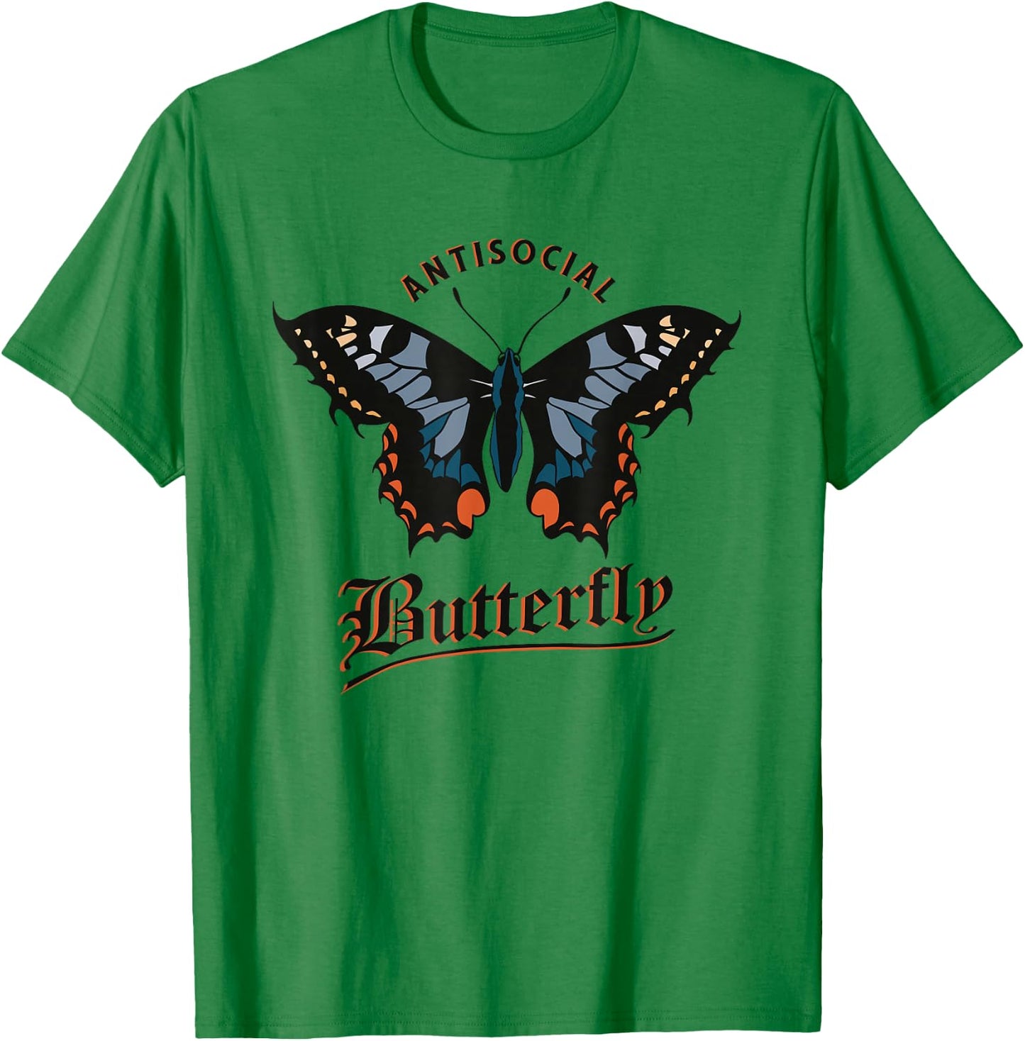 Antisocial Butterfly Sarcastic Funny T-Shirt - T-Shirt | Irish Green