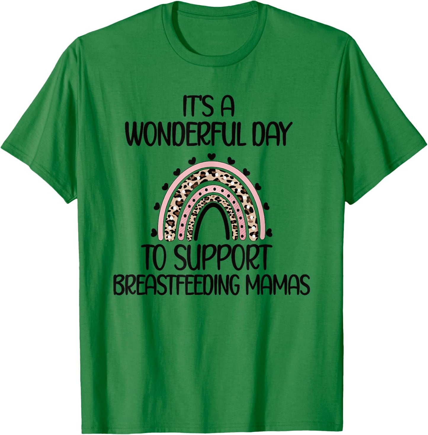 Support Breastfeeding Mamas Lactation Consultant T-Shirt - T-Shirt | Irish Green