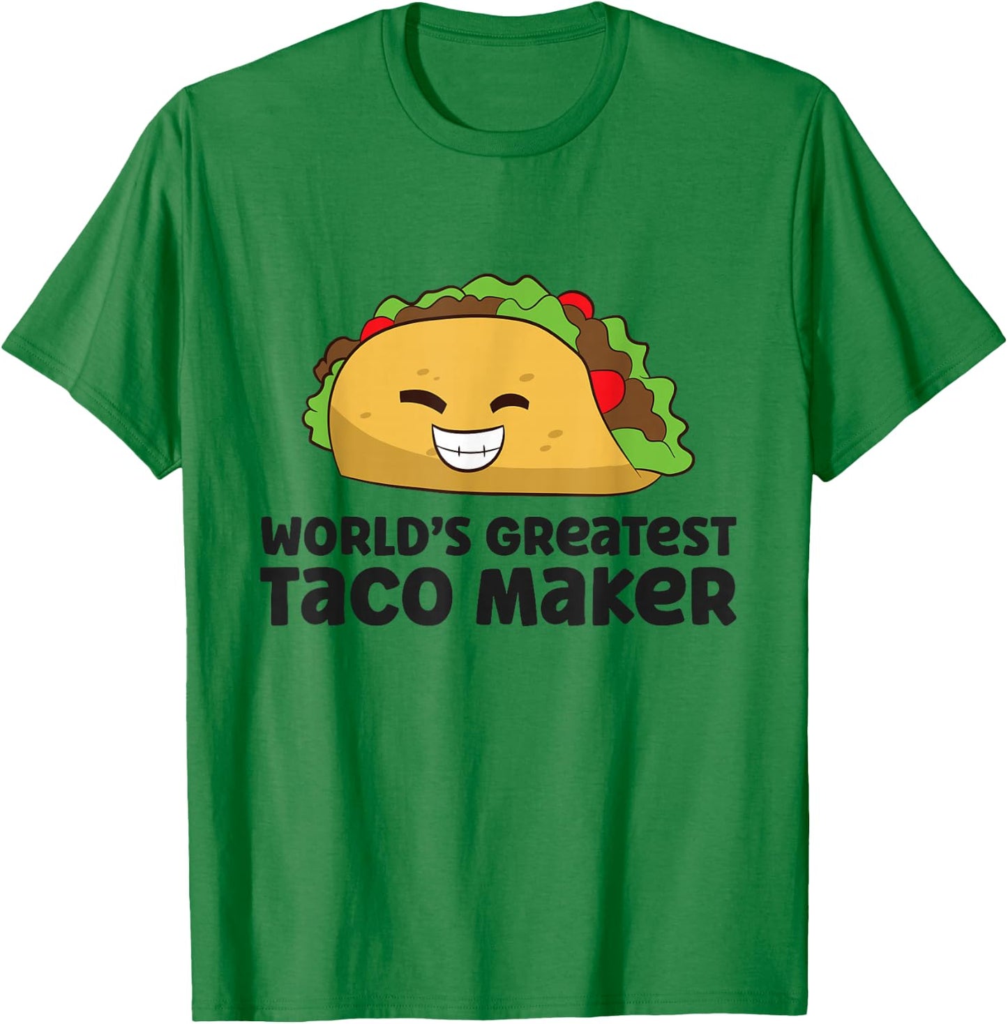 World's Greatest Taco Maker Funny Taco T-Shirt - T-Shirt | Irish Green