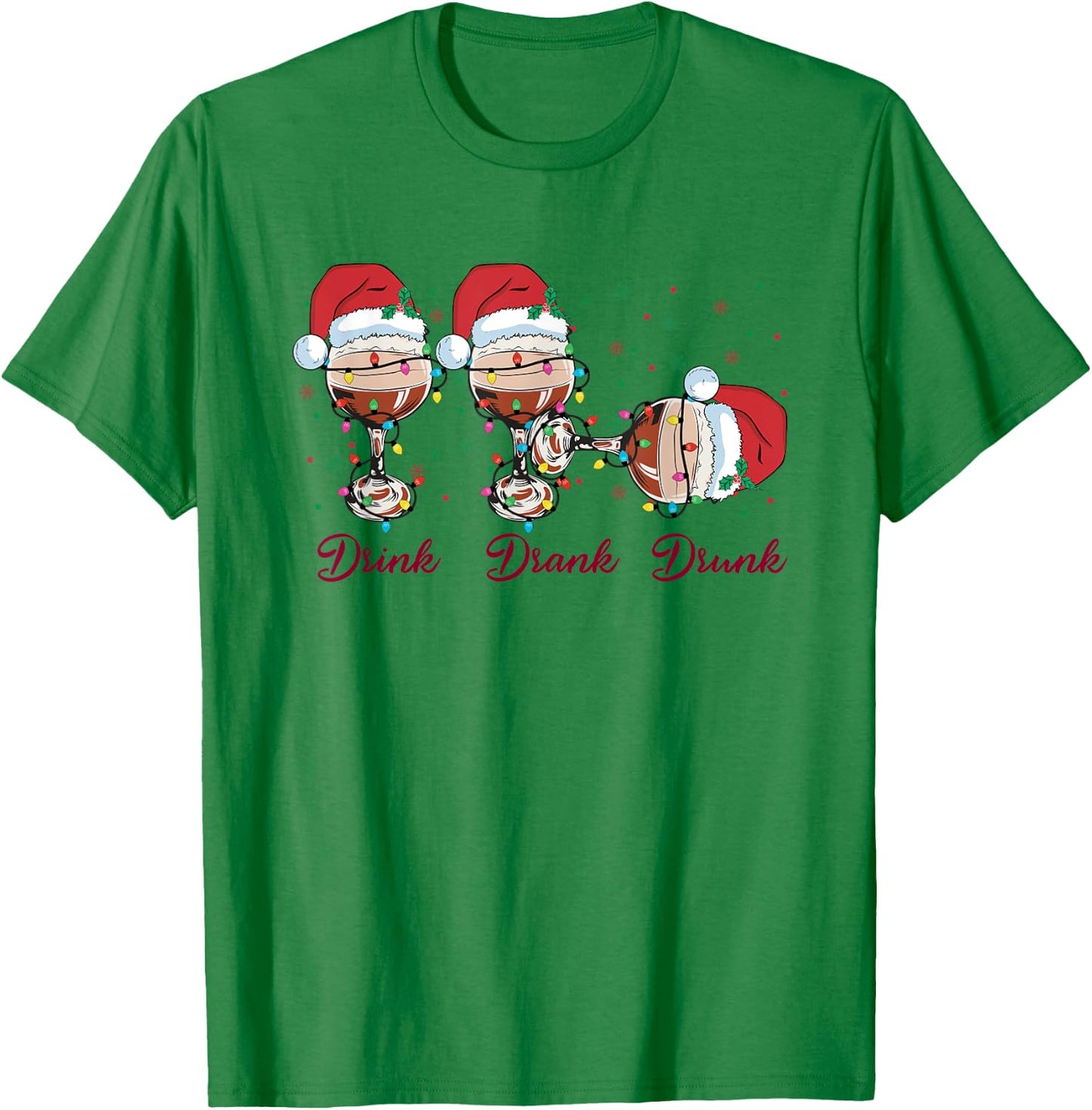 Drink Drank Drunk Red Wine Glass Funny Christmas Pajamas T-Shirt - T-Shirt | Irish Green
