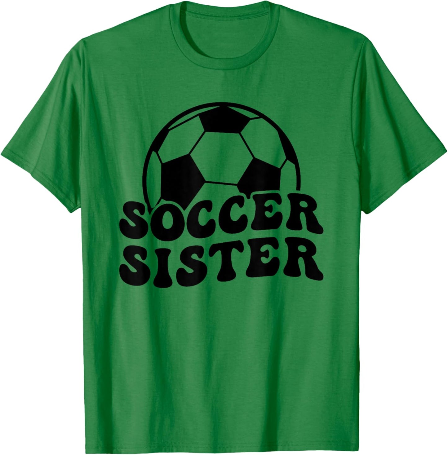 Soccer Sister Of A Soccer Player Sister T-Shirt - T-Shirt | Irish Green