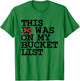 Bucket List Adventure Trip Backpackers T-Shirt - T-Shirt | Irish Green
