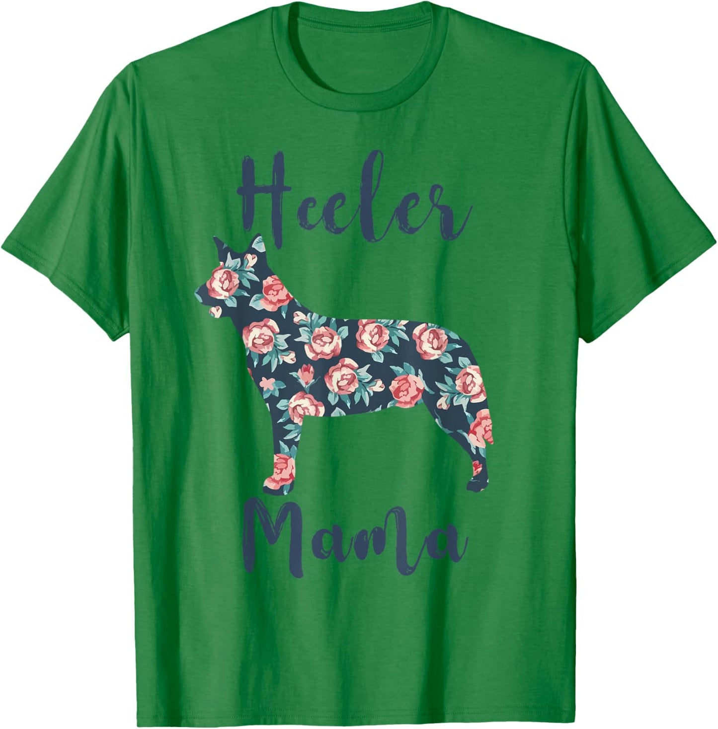 Heeler Mama Australian-Cattle-Dog Mom Mother Day Gift Women T-Shirt - T-Shirt | Irish Green