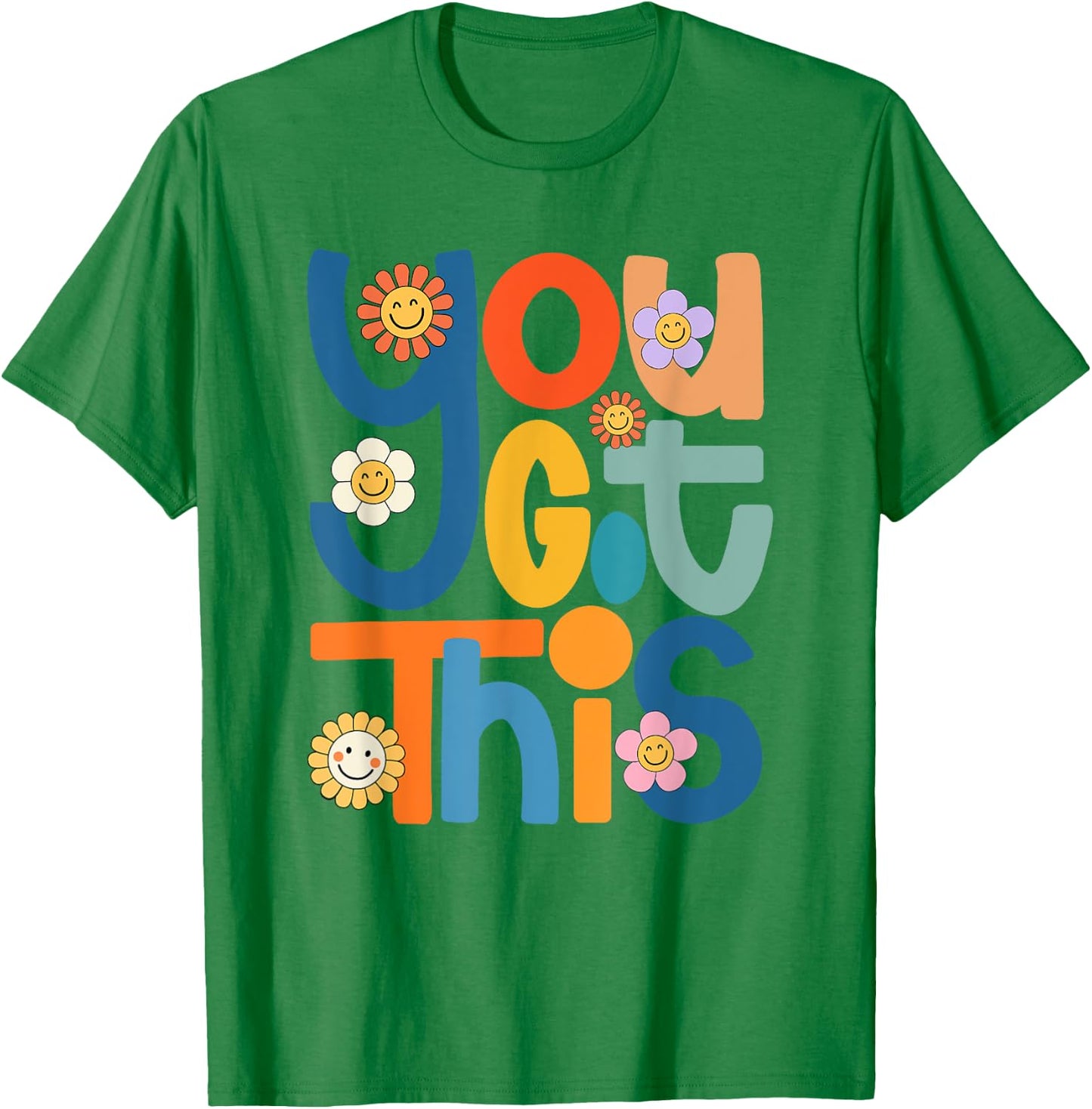 State Testing Day Motivational Teacher Groovy You Got This T-Shirt - T-Shirt | Irish Green