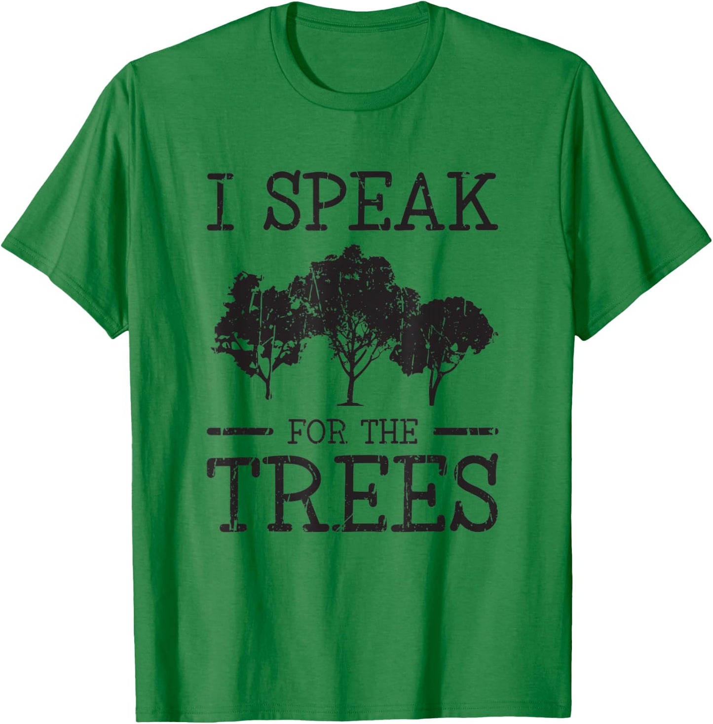 I speak for the trees - ecology T-Shirt - T-Shirt | Irish Green