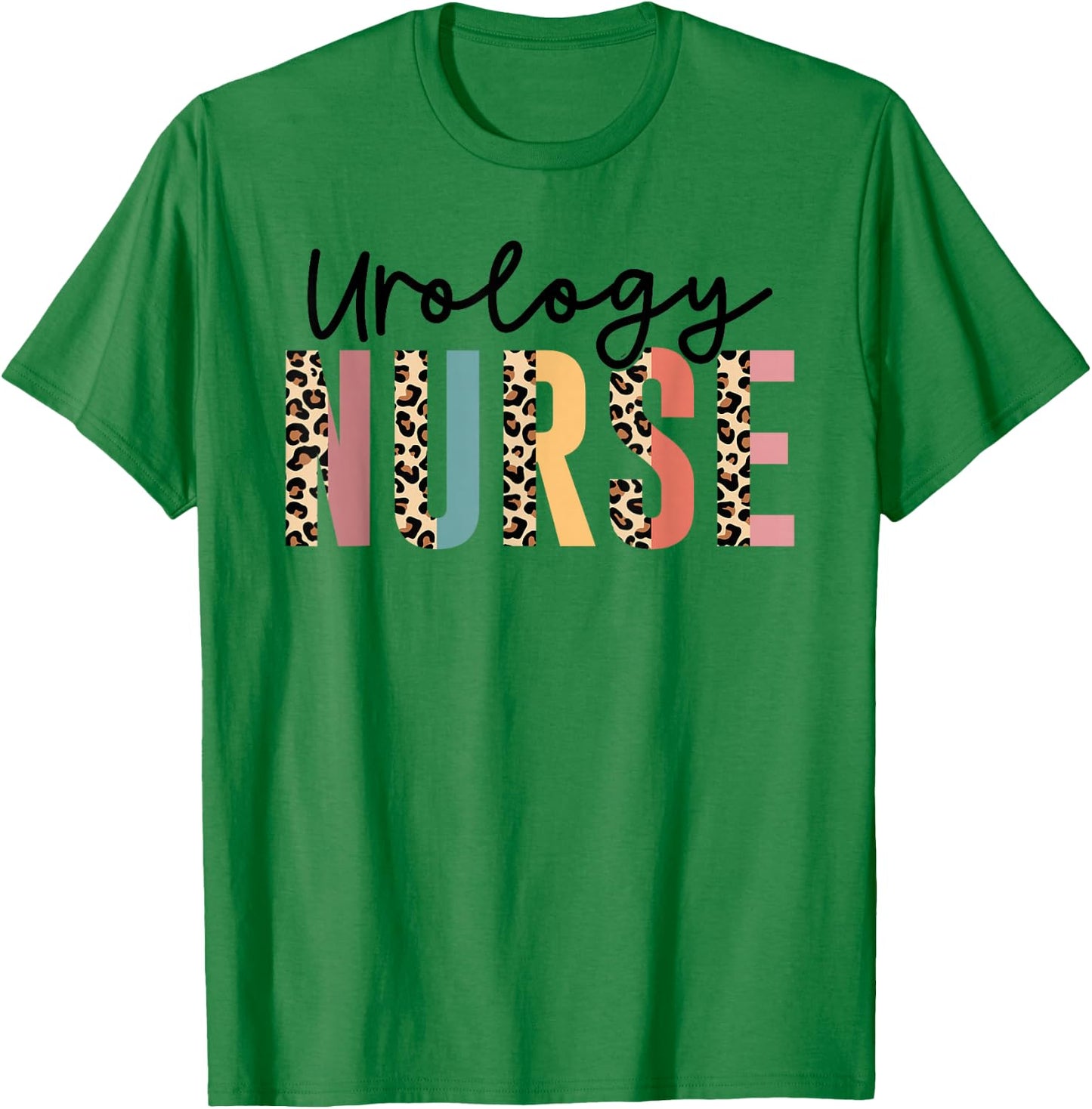 Urology Nurse, Urologist Nurse, Nurse Appreciation T-Shirt - T-Shirt | Irish Green