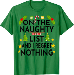 I'm on the Naughty List Christmas Santa's List Funny T-Shirt - T-Shirt | Irish Green