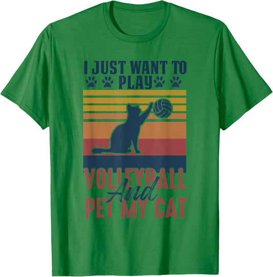 sports I just to play volleyball and pet my cat T-Shirt - T-Shirt | Irish Green