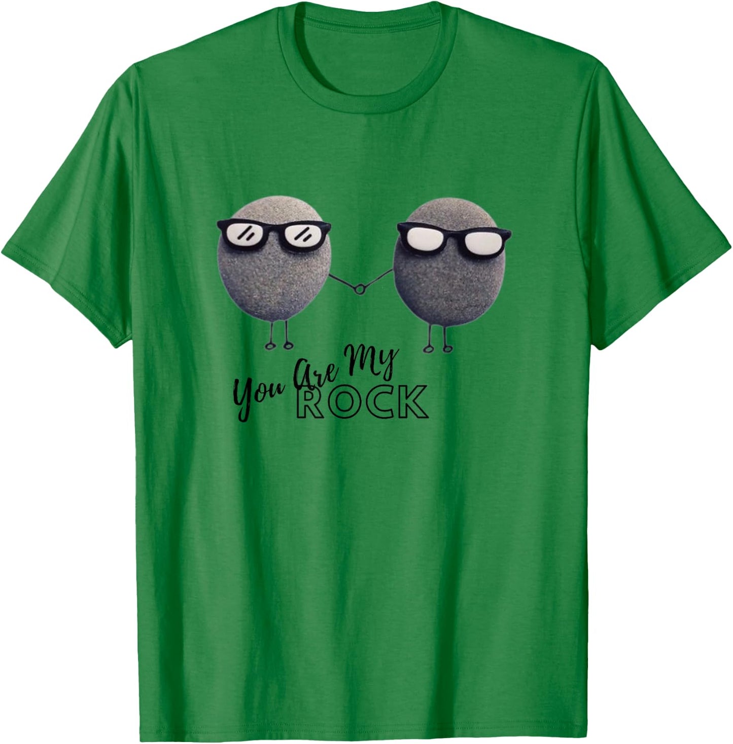 Funny Quote You Are My Rock T-Shirt - T-Shirt | Irish Green