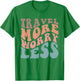 Groovy Travel More Worry Less Funny Retro Girls Woman T-Shirt - T-Shirt | Irish Green