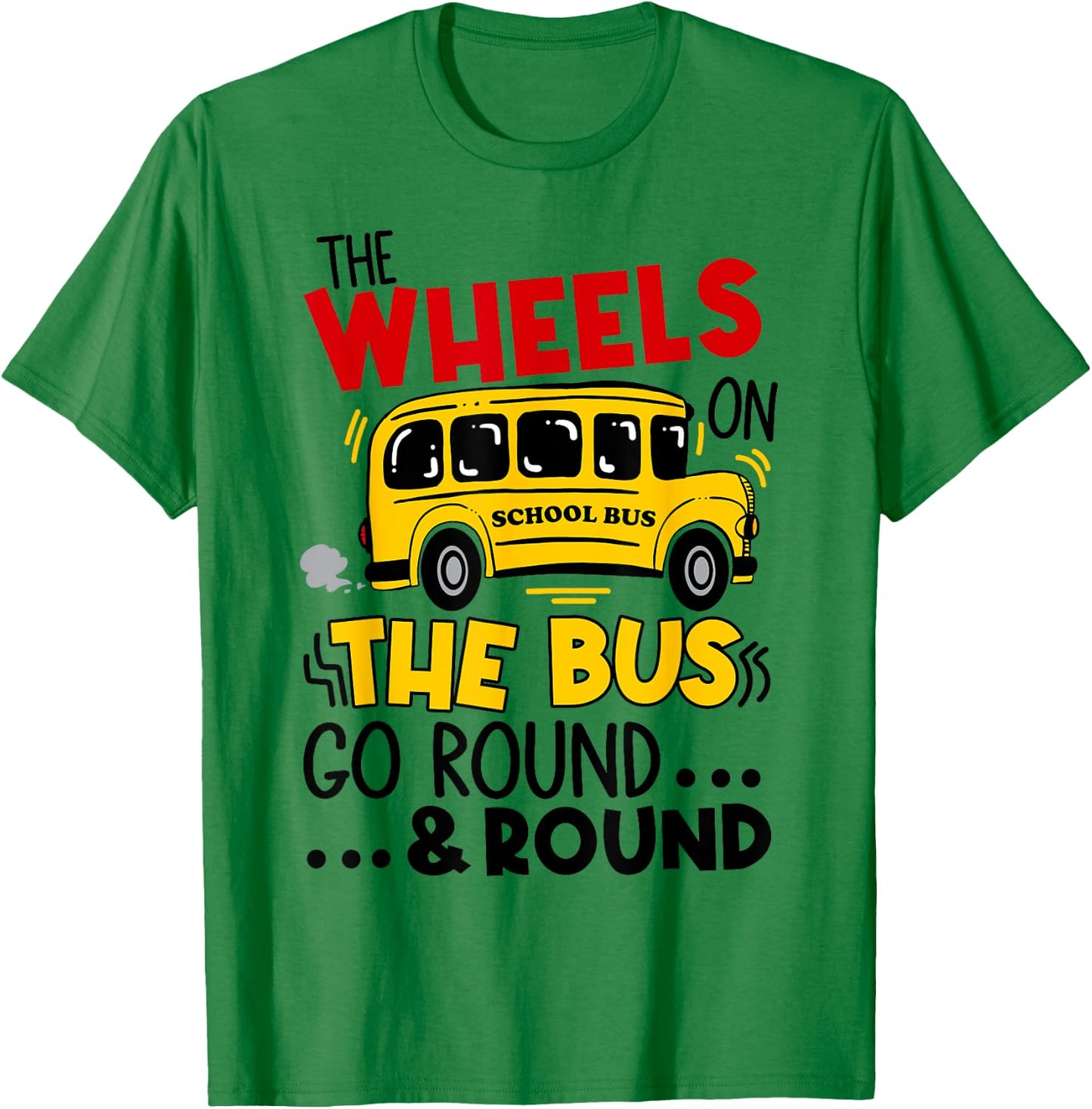 Back To School Funny The WHEELS On The BUS Toddler Kids Boys T-Shirt - T-Shirt | Irish Green