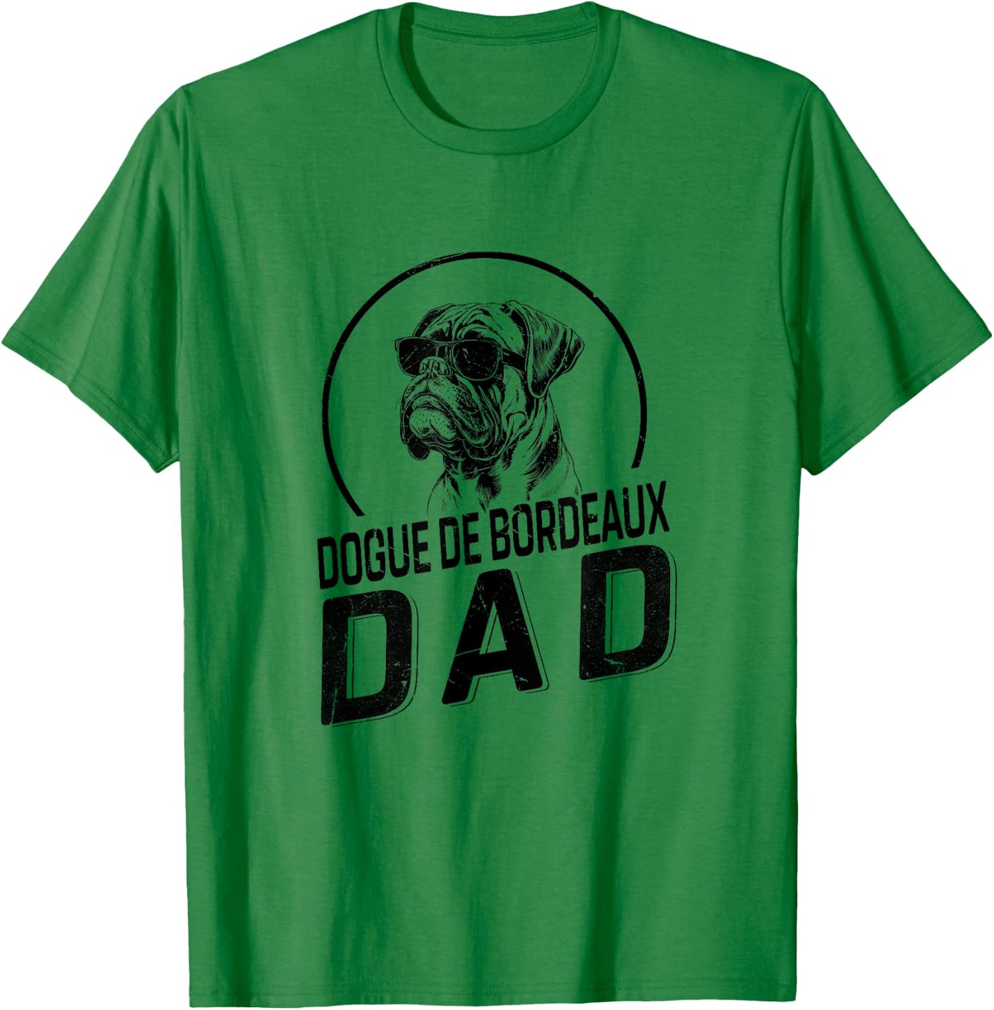 Dogue de Bordeaux Dad Dog Owner Gifts Funny Dog Dad T-Shirt - T-Shirt | Irish Green