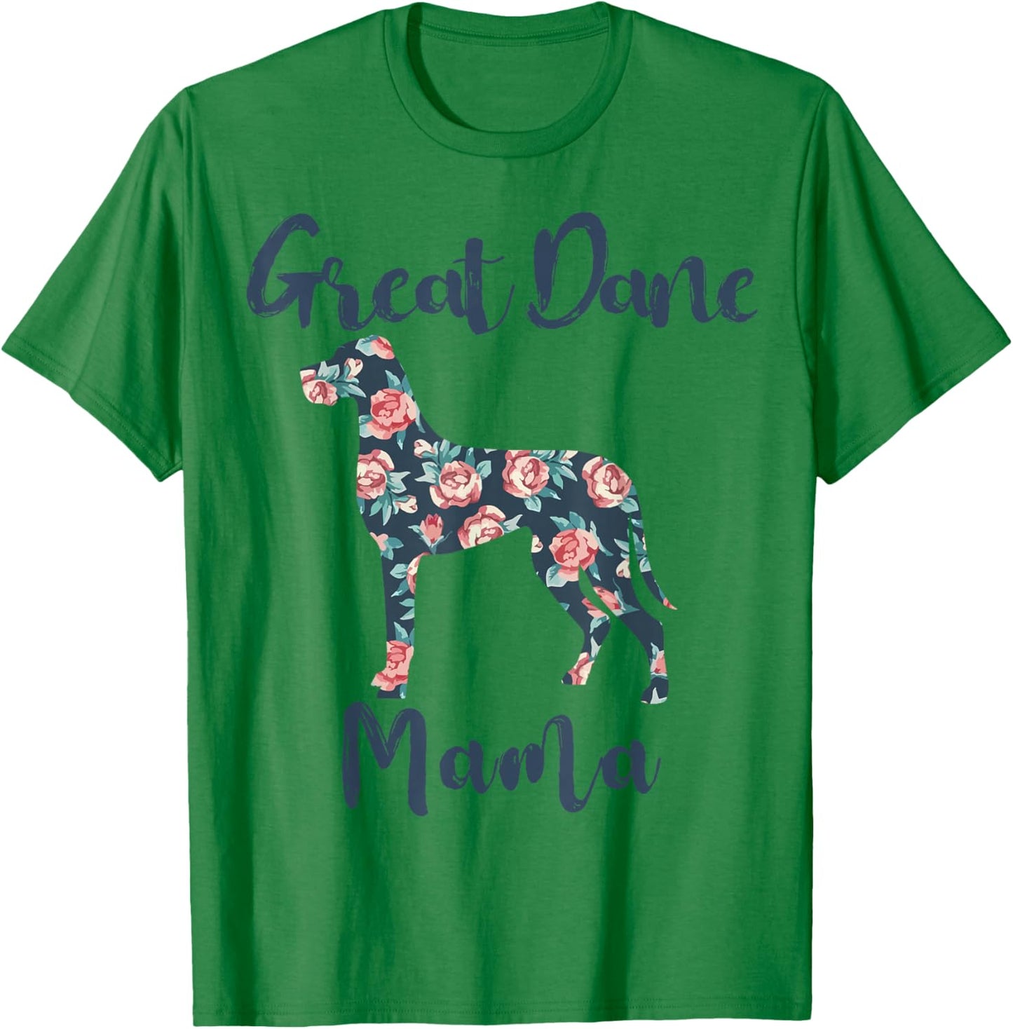 Great-Dane Shirt Great Dane Mama Mom Women T-Shirt - T-Shirt | Irish Green