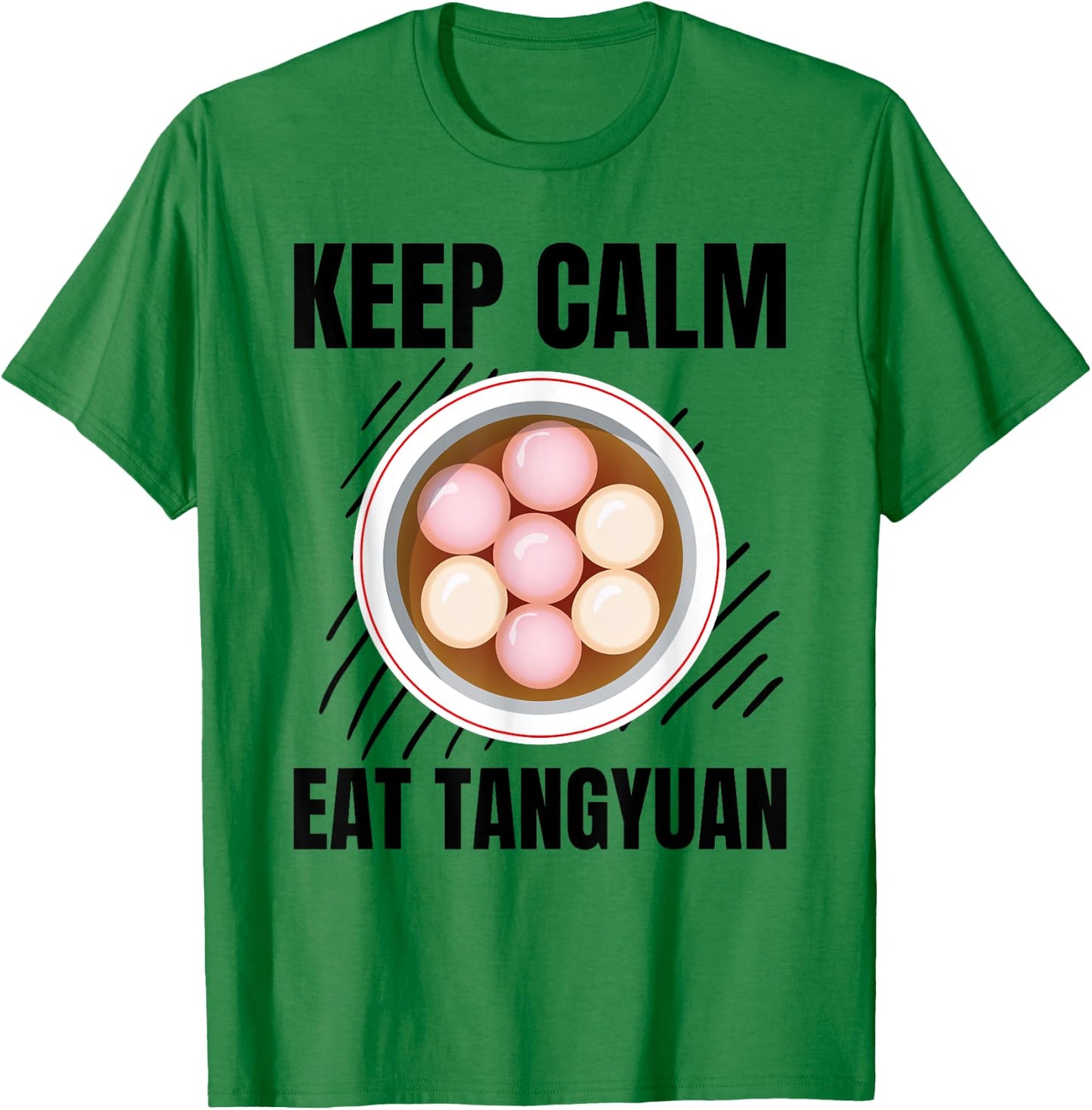 Keep Calm Eat Tangyuan Vintage Grunge Tangyuan Lover T-Shirt - T-Shirt | Irish Green