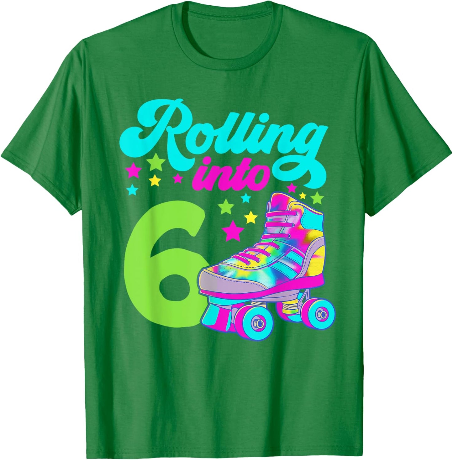 Rolling into 6 Girls 6th Birthday Roller Skates T-Shirt - T-Shirt | Irish Green