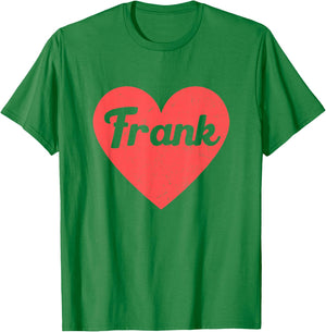 I Heart Frank - First Names And Hearts, I Love Frank T-Shirt - T-Shirt | Irish Green