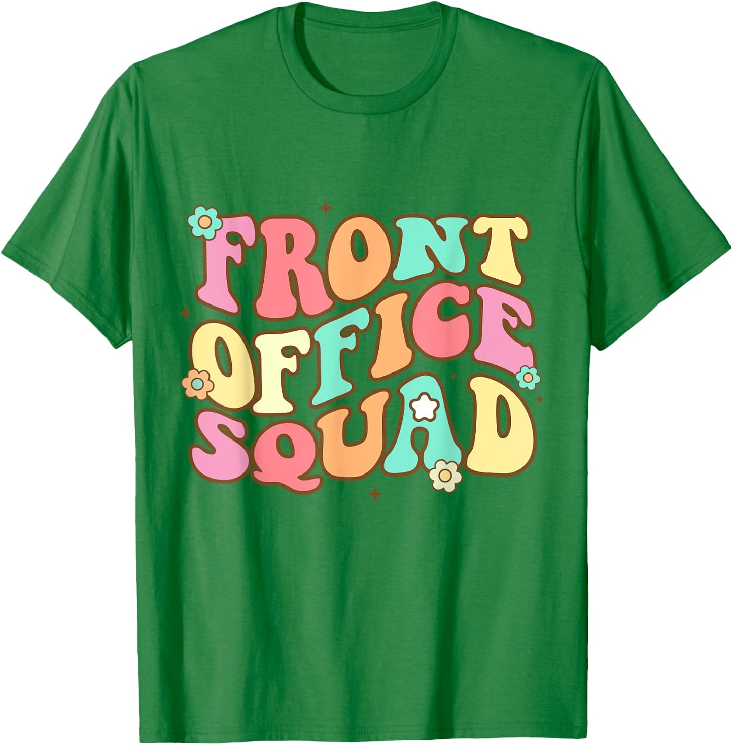 Front Office Squad Administrative Assistant School Secretary T-Shirt - T-Shirt | Irish Green