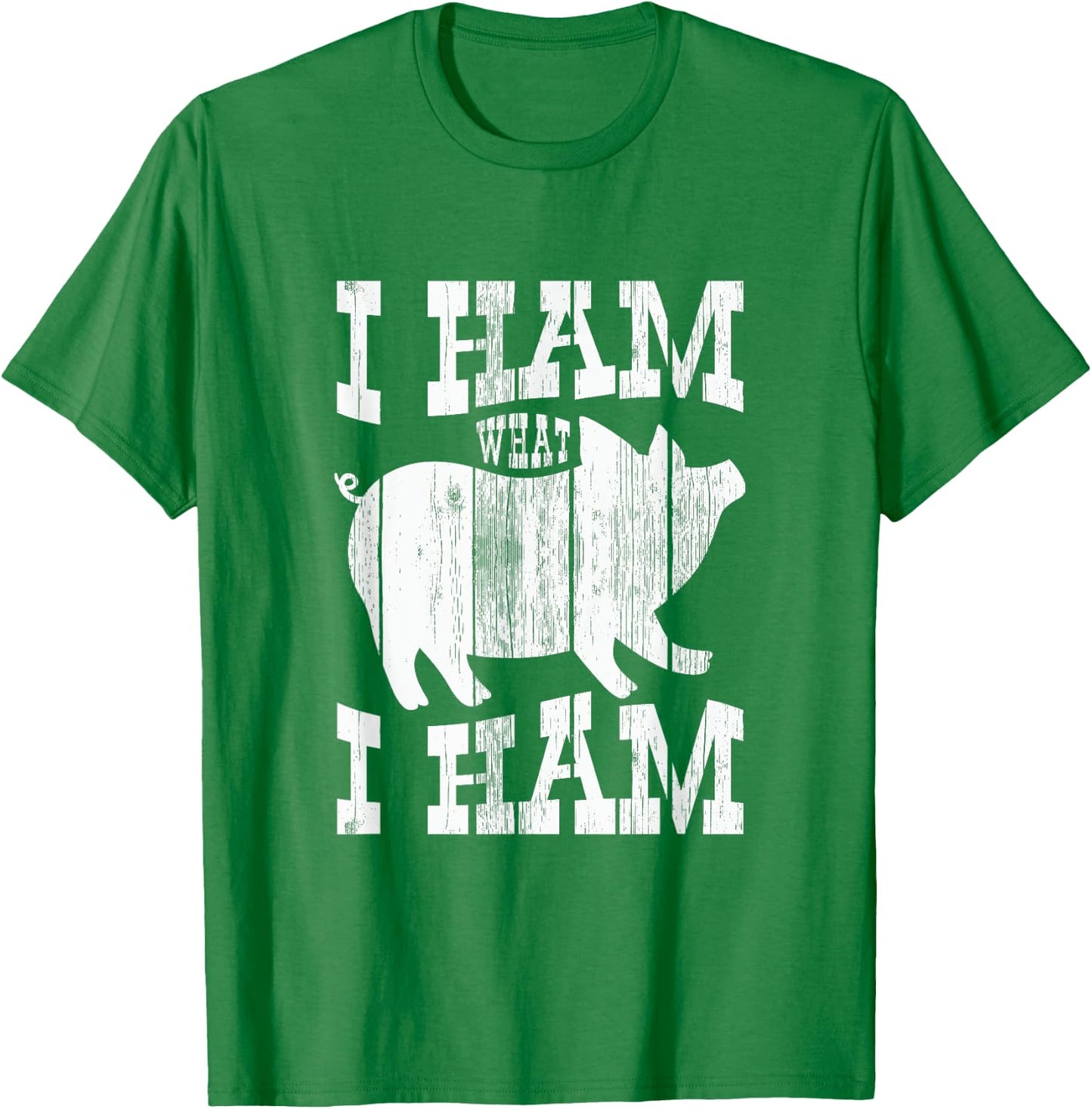 I Ham What I Ham Pig Lover Funny Farmer T-Shirt - T-Shirt | Irish Green