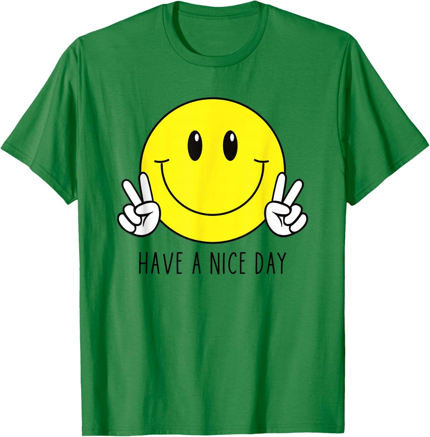 Have A Nice Day 70s Cute Happy Peace Hand Sign Smiling Face T-Shirt - T-Shirt | Irish Green