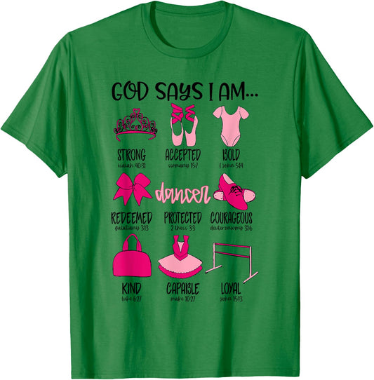 Christian God Says I Am Ballet Dancer Bible Verse Religious T-Shirt - T-Shirt | Irish Green