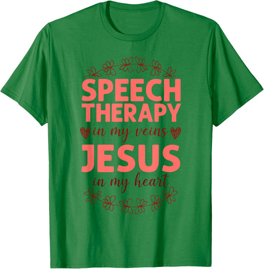 Speech Therapist Therapy Assistant SLP Faith Jesus Christian T-Shirt - T-Shirt | Irish Green