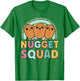 Nuggets Squad Funny Matching for Girls Chicken Nuggets T-Shirt - T-Shirt | Irish Green