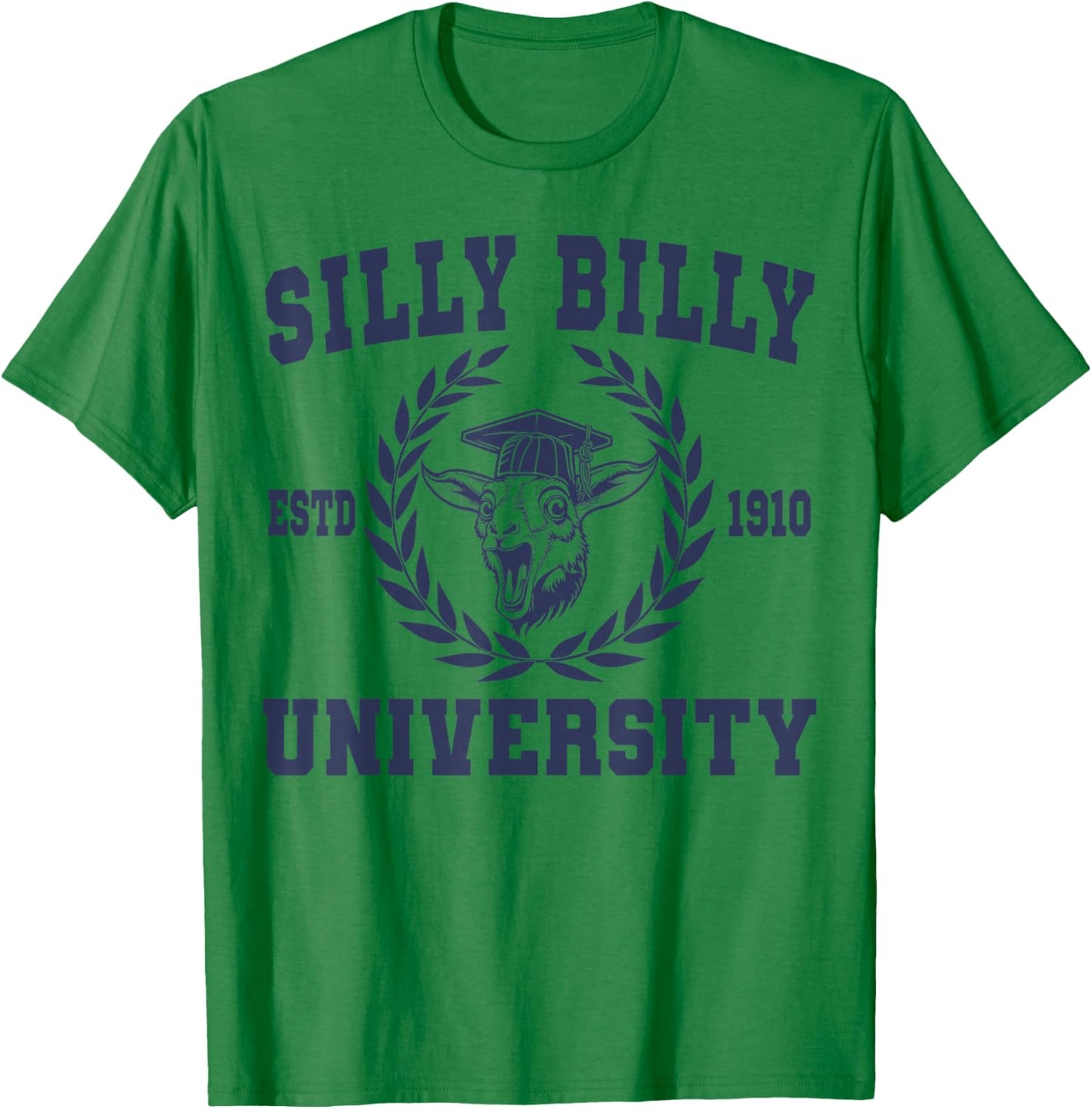 Silly Billy University Funny Meme Goat Pun T-Shirt - T-Shirt | Irish Green