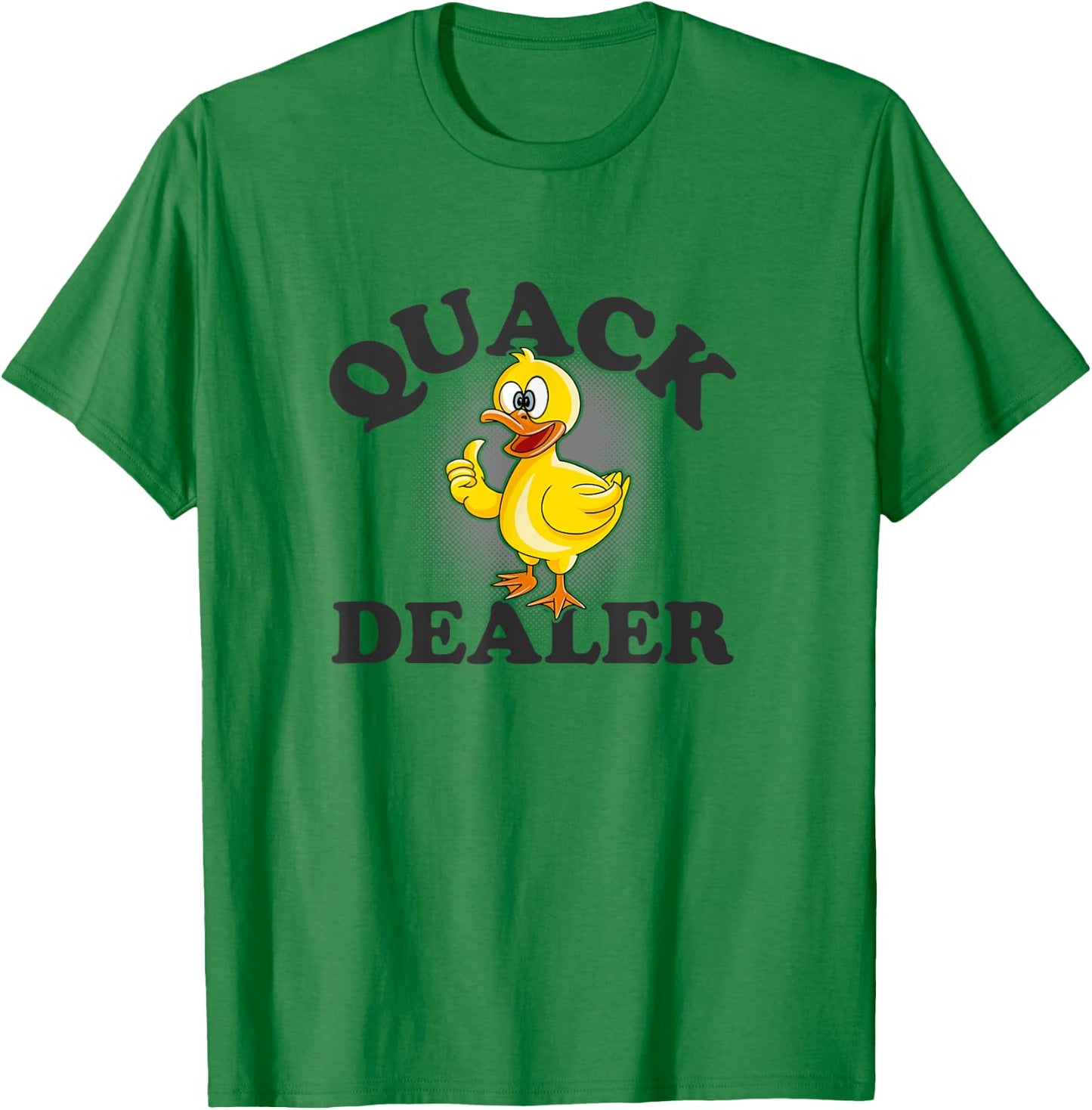 Quack Dealer Punny Duck Lovers Pun Men Women T-Shirt - T-Shirt | Irish Green