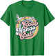 Cool Nanas Club Retro Groovy Flowers Design For Nanas T-Shirt - T-Shirt | Irish Green