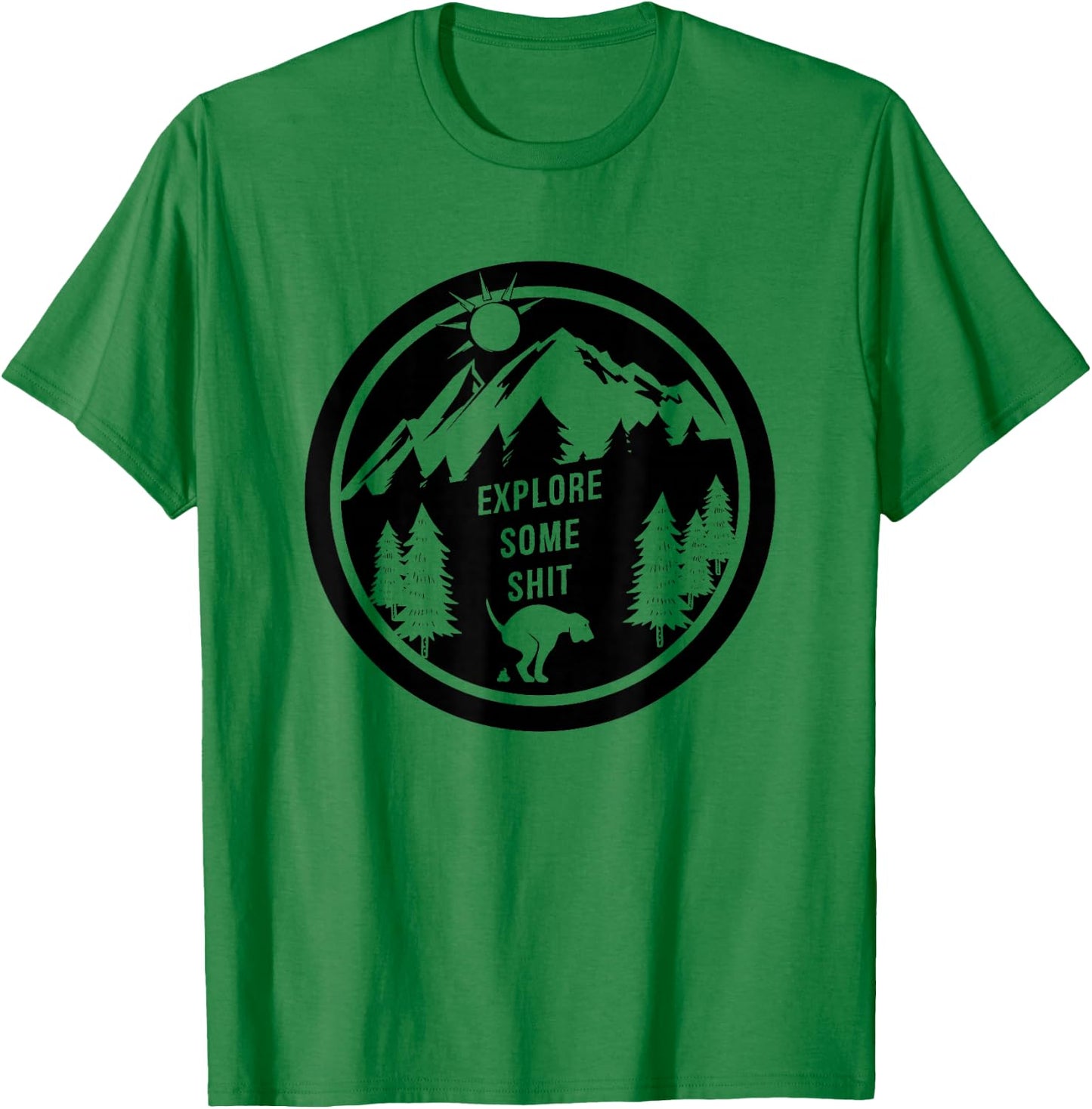 FUNNY DOG SHIRT. EXPLORE SOME SHIT. HIKING WITH YOUR DOG. Women T-Shirt - T-Shirt | Irish Green
