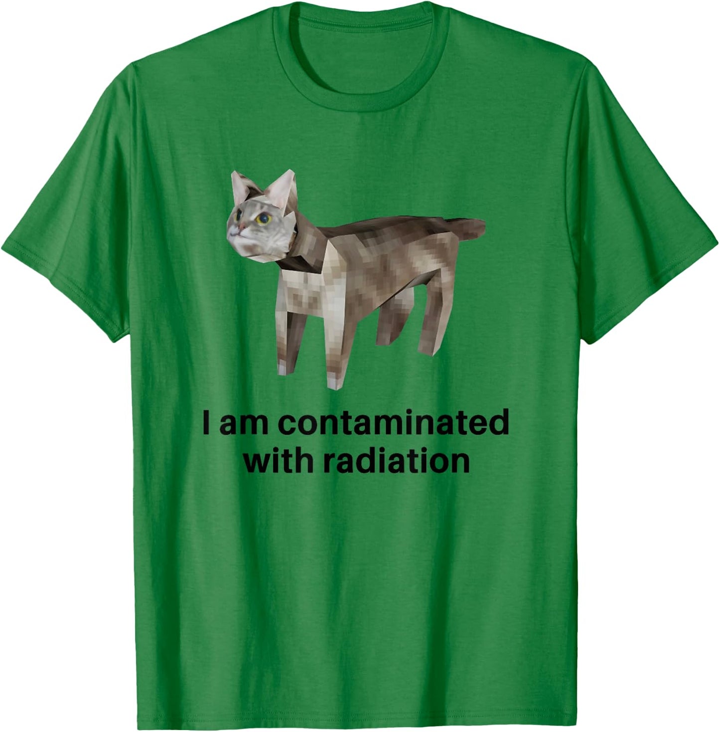 I Am Contaminated with Radiation T-Shirt - T-Shirt | Irish Green
