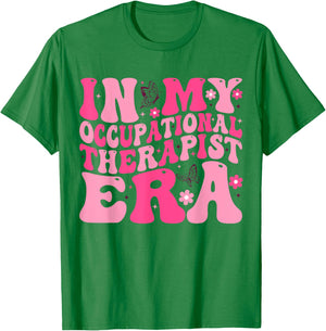 In My Occupational Therapist Era Cute OT Therapist T-Shirt - T-Shirt | Irish Green