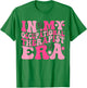 In My Occupational Therapist Era Cute OT Therapist T-Shirt - T-Shirt | Irish Green