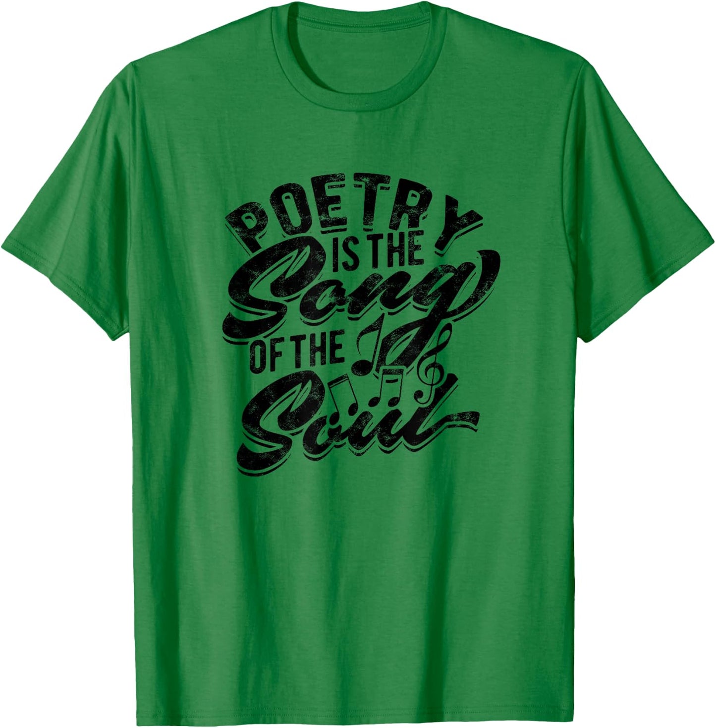 Poetry is the song of the soul - Poetry T-Shirt - T-Shirt | Irish Green