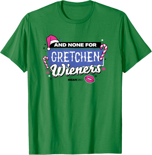 Mean Girls - None For Gretchen Wieners