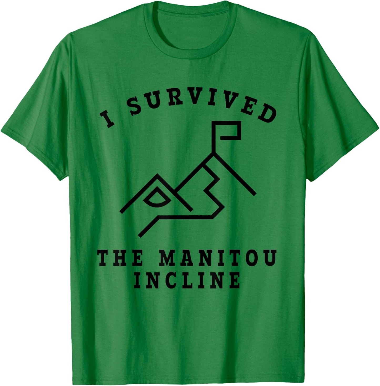 Survived the Manitou Incline - Manitou Springs Colorado T-Shirt - T-Shirt | Irish Green