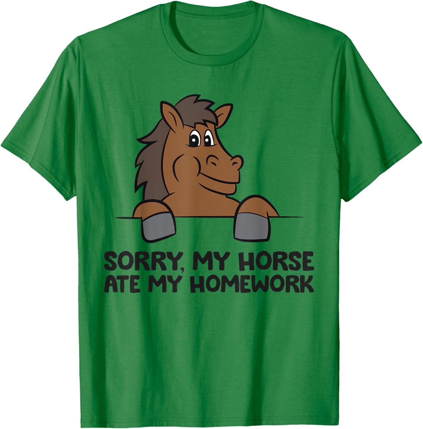 Sorry My Horse Riding Ate My Homework Funny Horse T-Shirt - T-Shirt | Irish Green